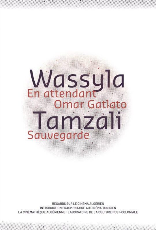 En attendant Omar Gatlato Wassyla Tamzali