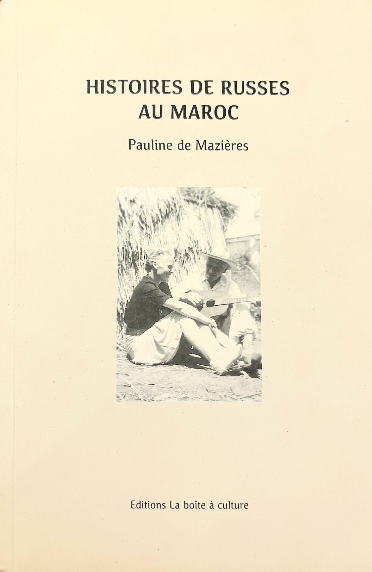 Histoires de Russes au Maroc