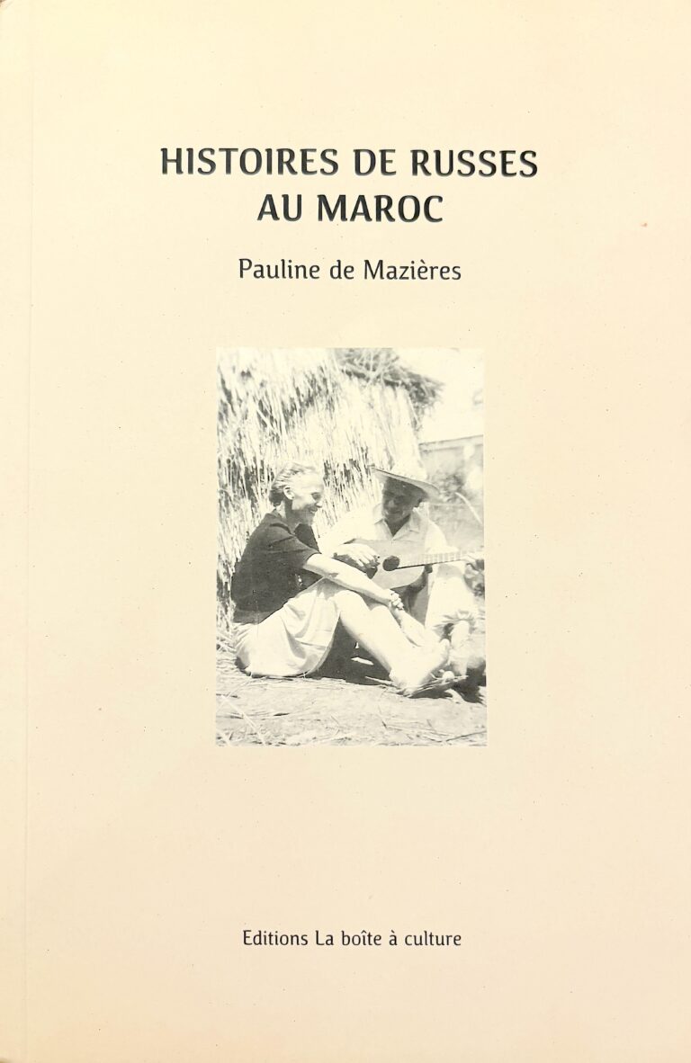 Histoires de Russes au Maroc