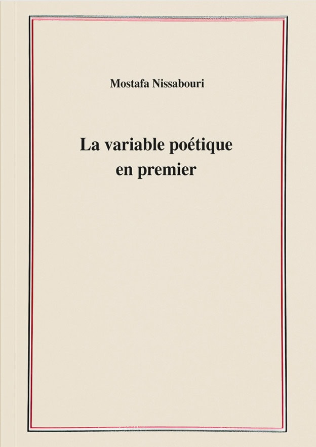 La variable poetique en premier Mostafa Nissabouri