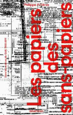 Les papiers des sans papiers Philippe Artières