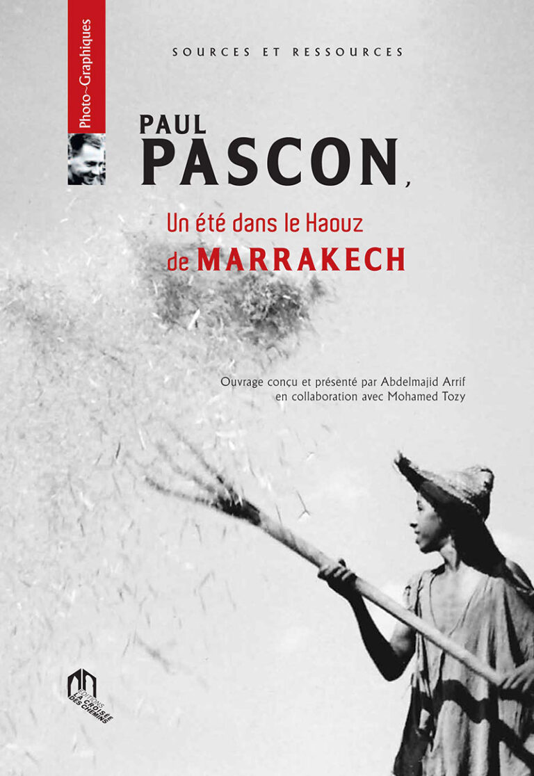 Paul Pascon un ete dans le Haouz